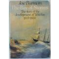 The Bay of Storms by Jose Burman. The story of the development of Table Bay 1503-1860