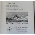 Tell me of Komani by Alan Greaves--A history of Queenstown--signed!