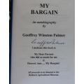 My Bargain by Geoffrey Winston Palmer. Signed ! Eastern Cape history.