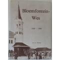 Bloemfontein-Wes 1934-1984 deur Dr. I.L. Ferreira
