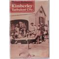Kimberley Turbulent City by Brian Roberts