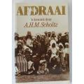 Afdraai - `n kroniek deur  A.H.M. Scholtz