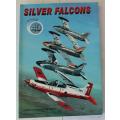 Silver Falcons compiled by Winston Brent. African Aviation series no.22