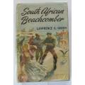South African Beachcomber by Lawrence G. Green. First ed. 1958