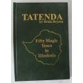 Tatenda by Brick Bryson-Signed!!-50 Years in Rhodesia