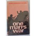 One man`s war by James Ambrose Brown. A soldier`s dairy-Second World War