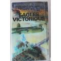 Eagles Victorious by Lt-Gen H.J. Martin and Col Neil D. Orpen