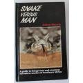 Snake versus Man by Johan Marais