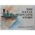 The Natal Main Line Story by Heinie Heydenrych and Bruno Martin