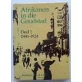 Afrikaners in die Goudstad-Redakteur Prof.Dr. E.L.P.Stals. Deel 1--1886-1924