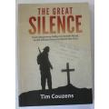 The Great Silence by Tim Couzens. South African Forces in World War One.
