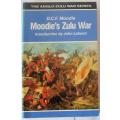 Moodie`s Zulu War by D.C.F. Moodie