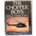 Chopper Boys by AL J. Venter. Helicopter Warfare in Africa