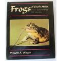 Frogs of South Africa-their fascinating stories by Vincent A. Wagner.
