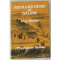 Richard Gush of Salem by Guy Butler. Eastern Cape Settlers history