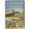 Dusty Road to Long Ago by Bartle Logie. Signed!! Eastern Cape History