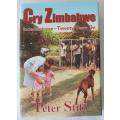 Cry Zimbabwe by Peter Stiff. Independence-Twenty years on.