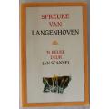 Spreuke van Langenhoven `n Keuse deur Jan Scannel.