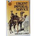 Urgent Imperial service by Gerald L`ange. South African forces in German South West Africa 1914-1915