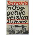Terroris. `n Ooggetuie verslag deur AL J. Venter