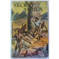 Secret Africa by Lawrence G. Green.