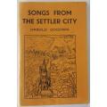 Songs from the Settler city by Harold Goodwin. Poems of the Settler city Grahamstown.