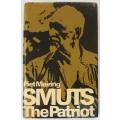 Smuts. The Patriot by Piet Meiring