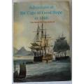 Adventures at the Cape of Good Hope in 1806 by H.G. Nahuys van Burgst