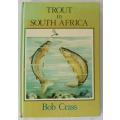 Trout in South Africa by Bob Crass.