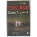 Tuisland deur Karin Brynard. Kaptein Beeslaar misdaad verhaal.