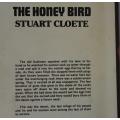 The Honey Bird by Stuart Cloete.