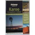 Getaway guide to Karoo-Namaqualand & Kalahari by B. Naudé-Moseley & S. Moseley