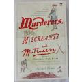 Murderers, Miscreants and Mutineers by Nigel Penn. Early Colonial Cape Lives