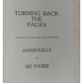 Turning back the pages by Sid Fourie. Signed! The story of a Noorsveld town and district Jansenville