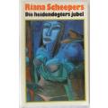 Die heidendogters jubel deur Riana Scheepers