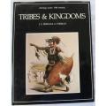 Tribes & Kingdoms by J.S. Bergh & A.P. Bergh