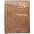 Living legends of a dying culture by Coral Fourie. Inscribed by author.