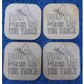 `Don`t mess up the table` Coasters with free coaster case
