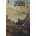 Goodbye Dolly Gray - The Story of the Boer War - Rayne Kruger