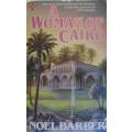 A Woman of Cairo - Noel Barber