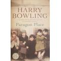 Paragon Place - A Classic Novel of Post War Life in Cockney London - Harry Bowling - Large Paperback