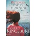 Beyond Tuesday Morning - Karen Kingsbury