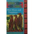 Blue Shoes and Happiness -- Alexander McCall Smith - Softcover - 242 pages