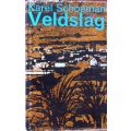 Veldslag - Karel Schoeman - Hardcover - 144 pages