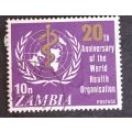 Zambia 1968 The 20th Anniversary of the WHO 20n used (Some paper Remnant)
