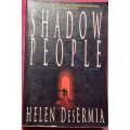 Shadow People - Helen DesErmia - Softcover - 280 Pages