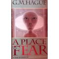 A Place to Fear - G.M. Hague - Softcover - Horror