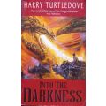 Into the Darkness - Harry Turtledove - Softcover - Fantasy