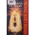 The Gates of Noon - Michael Scott Rohan - Softcover - Science Fiction
