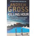 Killing Hour - Andrew Gross -  Softcover - 450